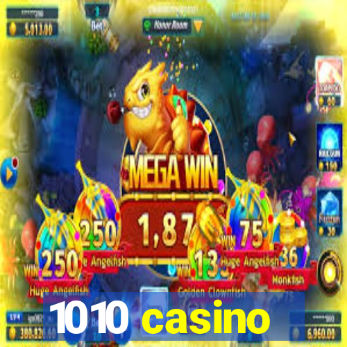 1010 casino